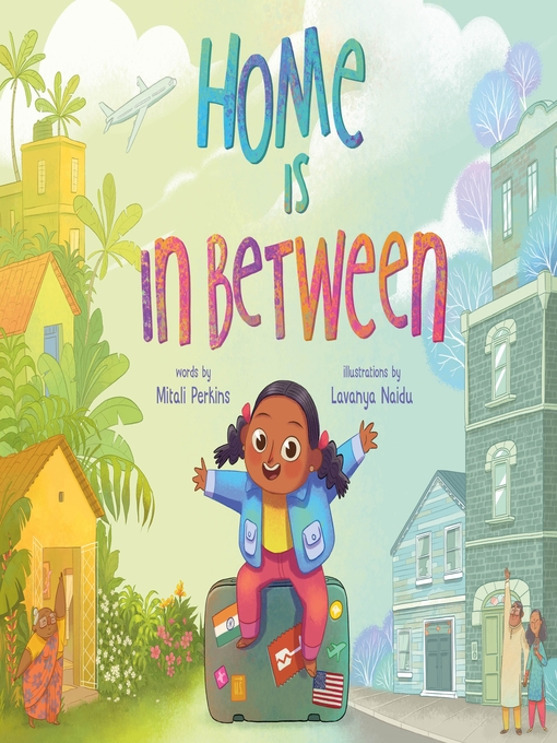 Title details for Home Is in Between by Mitali Perkins - Available